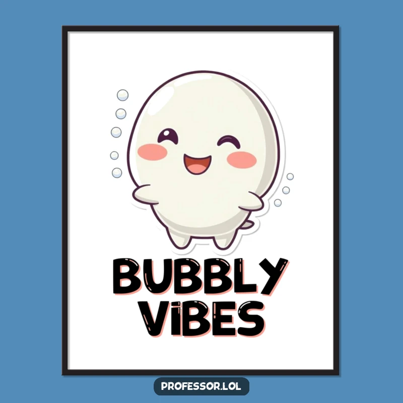 Funny Bubbling Reaction Digital Art: Happy Decor Gift