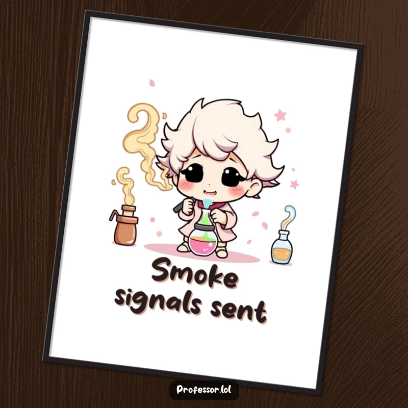 Funny poster featuring a character happily experimenting and creating colorful smoke, adding vibrant artistic humor to decor.