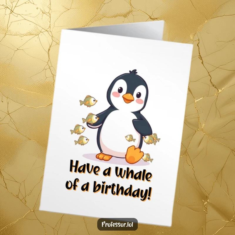 Funny Free Printable Birthday Card: A playful penguin lectures a school of tiny fish with a stern but amusing expression.