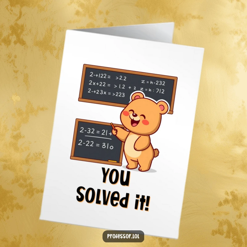 Funny Free Printable Bear Congratulations Card: Joyful bear points at complex equation, celebrating achievement with intellect.