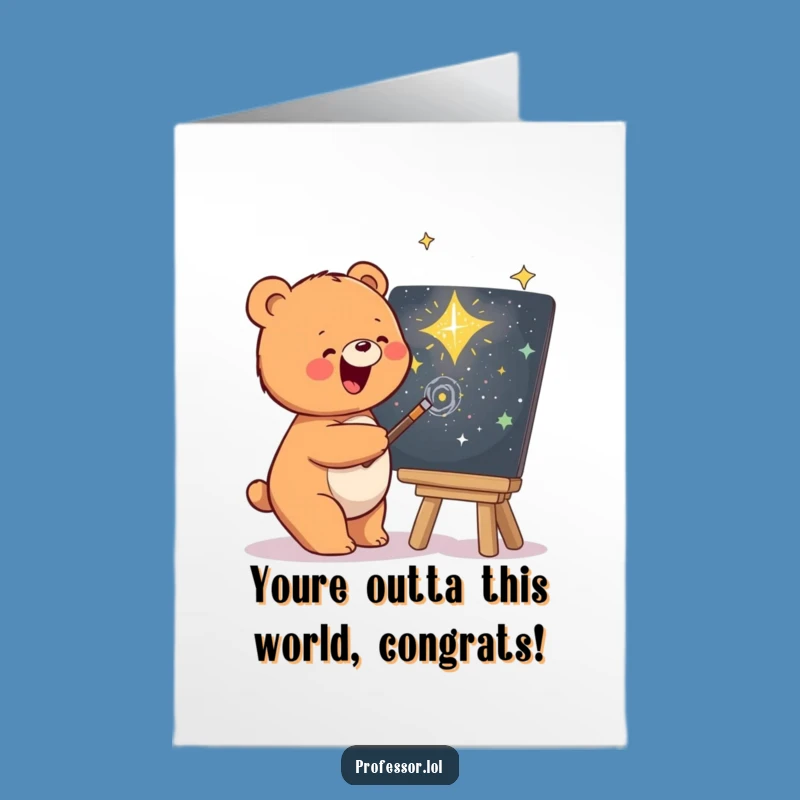 Free Printable Congrats Card: Funny Bear Galaxy Art Gift