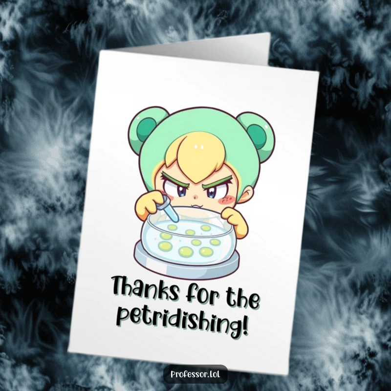 Funny Free Printable Thank You Card: A character with intense curiosity studies a petri dish, thoughtfully saying thank you.