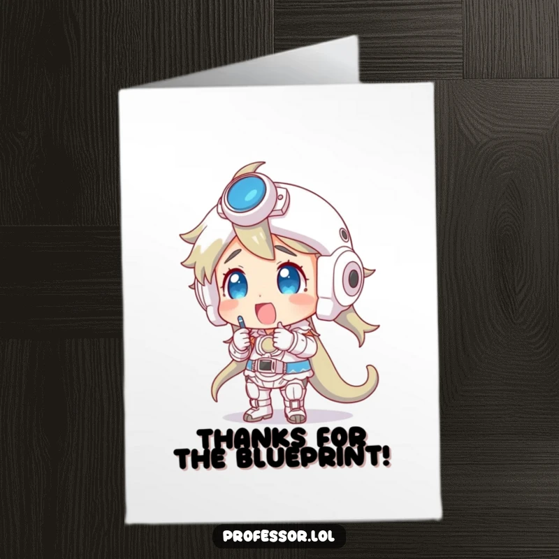 Funny Free Printable Thank You Card: Character proudly showing off a complex model, expressing sincere gratitude.