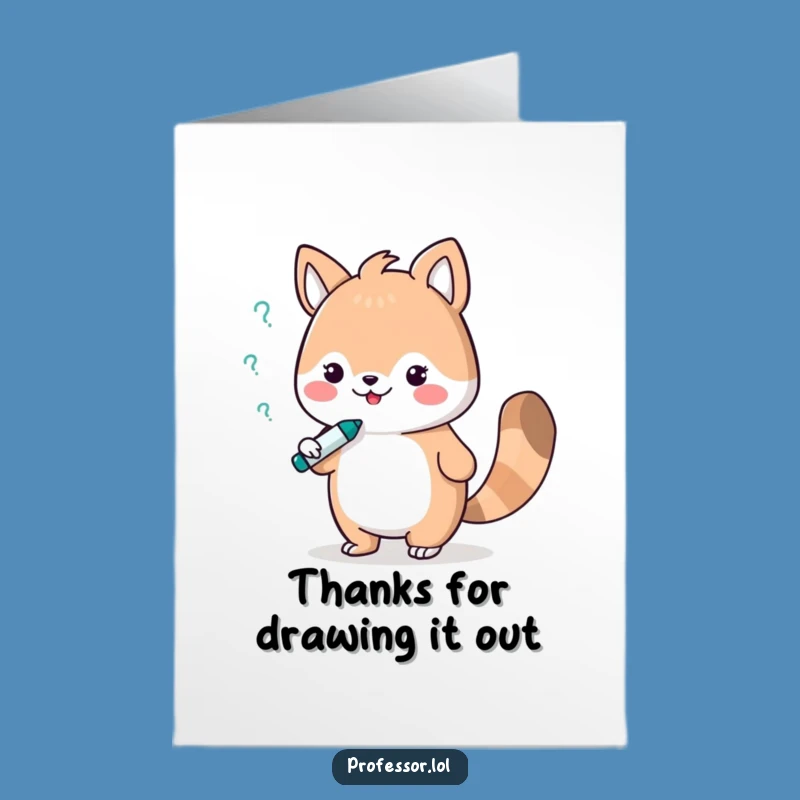 Free Printable Thank You Card: Debating Animal Scholar - Clever Gratitude with a Funny Download!